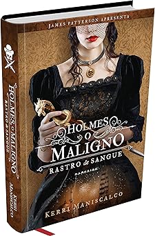 Rastro de Sangue Holmes, o Maligno 4 Kerri Maniscalco